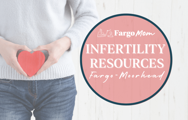 Infertility Resources in Fargo & Moorhead